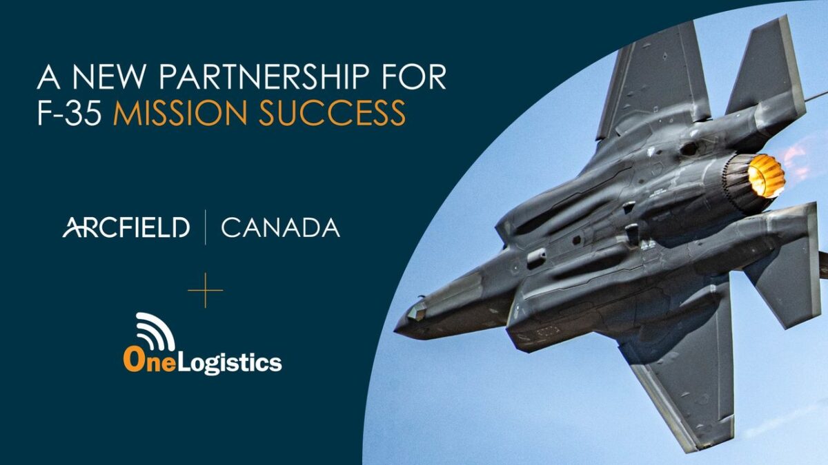 Arcfield Canada and OneLogistics Collaborate to Bolster Canada’s F-35 Program