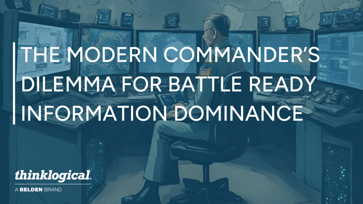 The Modern Commander’s Dilemma for Battle  Ready Information Dominance