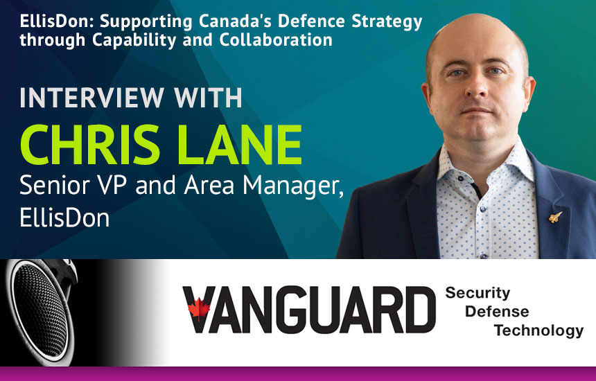 EllisDon: Supporting Canada’s Defence Strategy through Capability and Collaboration